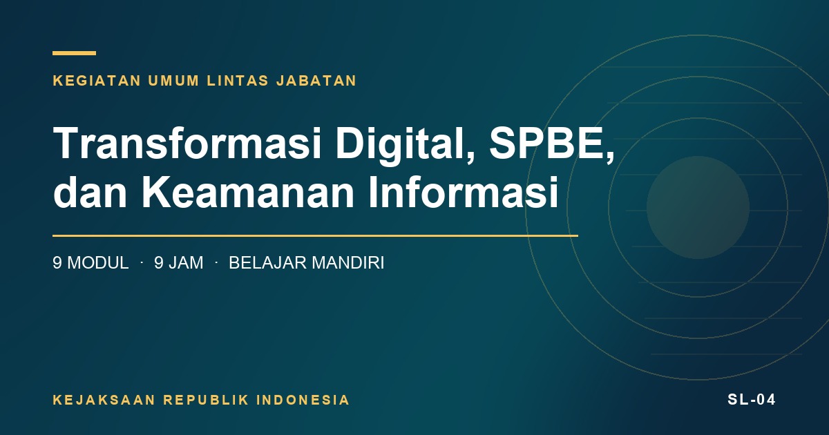 Transformasi Digital, SPBE, dan Keamanan Informasi