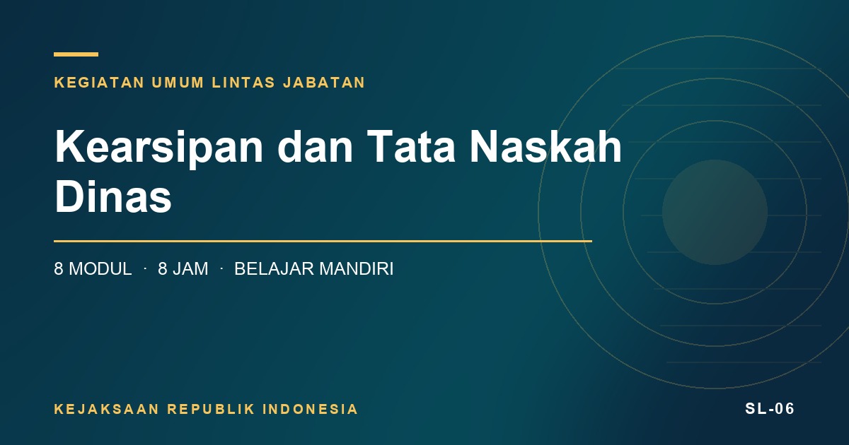 Kearsipan dan Tata Naskah Dinas